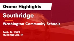 Southridge  vs Washington Community Schools Game Highlights - Aug. 16, 2022