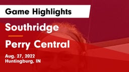 Southridge  vs Perry Central Game Highlights - Aug. 27, 2022