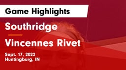 Southridge  vs Vincennes Rivet  Game Highlights - Sept. 17, 2022