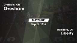 Matchup: Gresham  vs. Liberty  2016