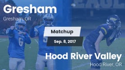 Matchup: Gresham  vs. Hood River Valley  2017