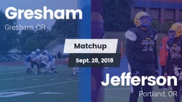 Matchup: Gresham  vs. Jefferson  2018