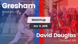 Matchup: Gresham  vs. David Douglas  2018