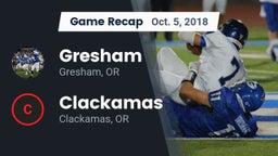 Recap: Gresham  vs. Clackamas  2018
