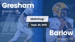 Matchup: Gresham  vs. Barlow  2019