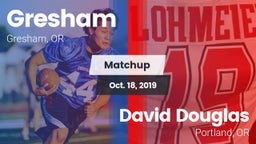 Matchup: Gresham  vs. David Douglas  2019