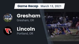 Recap: Gresham  vs. Lincoln  2021