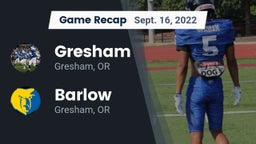 Recap: Gresham  vs. Barlow  2022