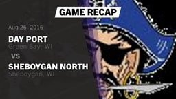 Recap: Bay Port  vs. Sheboygan North  2016