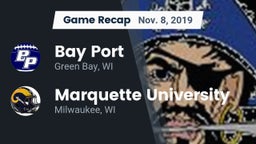 Recap: Bay Port  vs. Marquette University  2019