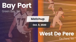Matchup: Bay Port  vs. West De Pere  2020