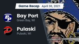 Recap: Bay Port  vs. Pulaski  2021