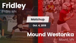 Matchup: Fridley  vs. Mound Westonka  2019