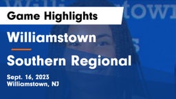 Williamstown  vs Southern Regional  Game Highlights - Sept. 16, 2023