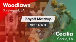 Matchup: Woodlawn  vs. Cecilia  2016