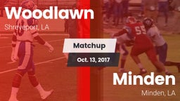 Matchup: Woodlawn  vs. Minden  2017