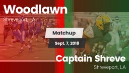 Matchup: Woodlawn  vs. Captain Shreve  2018