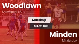 Matchup: Woodlawn  vs. Minden  2018