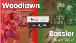 Matchup: Woodlawn  vs. Bossier  2018