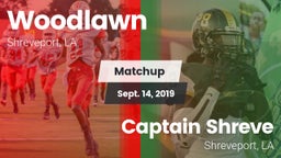 Matchup: Woodlawn  vs. Captain Shreve  2019
