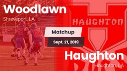Matchup: Woodlawn  vs. Haughton  2019