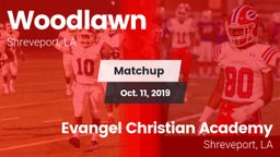 Matchup: Woodlawn  vs. Evangel Christian Academy  2019
