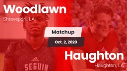 Matchup: Woodlawn  vs. Haughton  2020