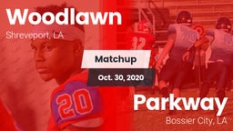 Matchup: Woodlawn  vs. Parkway  2020