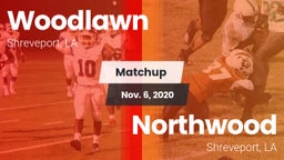Matchup: Woodlawn  vs. Northwood  2020