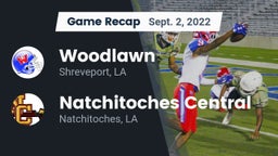 Recap: Woodlawn  vs. Natchitoches Central  2022