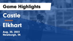 Castle  vs Elkhart  Game Highlights - Aug. 20, 2022