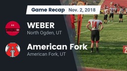 Recap: WEBER  vs. American Fork  2018