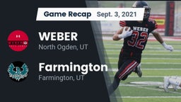 Recap: WEBER  vs. Farmington  2021