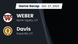 Recap: WEBER  vs. Davis  2023