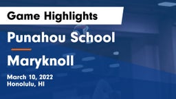 Punahou School vs Maryknoll  Game Highlights - March 10, 2022