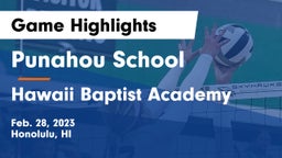 Punahou School vs Hawaii Baptist Academy Game Highlights - Feb. 28, 2023