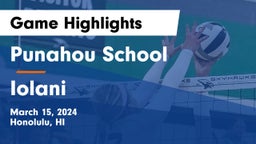 Punahou School vs Iolani  Game Highlights - March 15, 2024