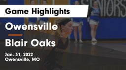Owensville  vs Blair Oaks  Game Highlights - Jan. 31, 2022