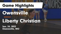 Owensville  vs Liberty Christian  Game Highlights - Jan. 24, 2022
