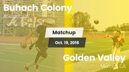 Matchup: Buhach Colony High vs. Golden Valley  2018