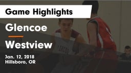 Glencoe  vs Westview  Game Highlights - Jan. 12, 2018