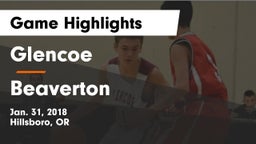 Glencoe  vs Beaverton  Game Highlights - Jan. 31, 2018
