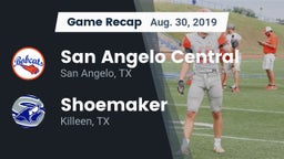 Recap: San Angelo Central  vs. Shoemaker  2019