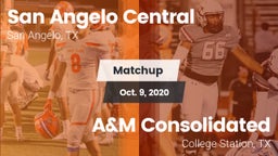 Matchup: San Angelo Central vs. A&M Consolidated  2020