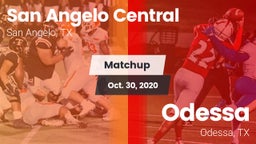 Matchup: San Angelo Central vs. Odessa  2020