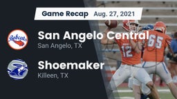 Recap: San Angelo Central  vs. Shoemaker  2021
