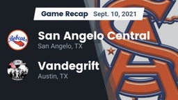 Recap: San Angelo Central  vs. Vandegrift  2021