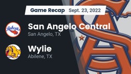 Recap: San Angelo Central  vs. Wylie  2022