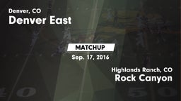 Matchup: Denver East High vs. Rock Canyon  2016