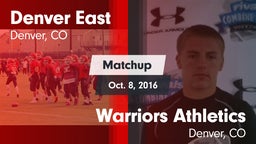 Matchup: Denver East High vs. Warriors Athletics 2016